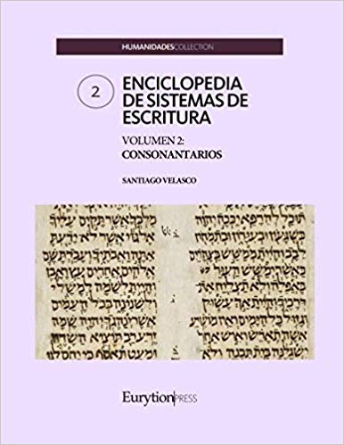 ENCICLOPEDIA DE SISTEMAS DE ESCRITURA. VOLUMEN 2: CONSONANTARIOS.