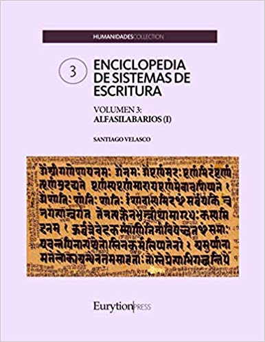 ENCICLOPEDIA DE SISTEMAS DE ESCRITURA. VOLUMEN 3: ALFASILABARIOS I.