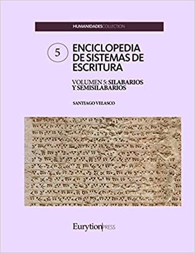 ENCICLOPEDIA DE SISTEMAS DE ESCRITURA. VOLUMEN 5: SILABARIOS Y SEMISILABARIOS.