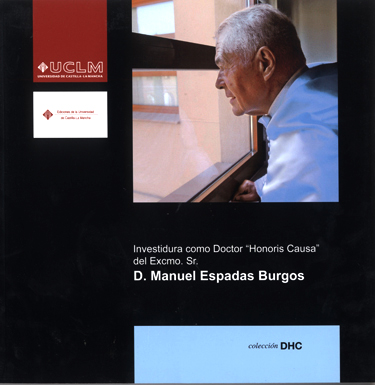INVESTIDURA COMO DOCTOR HONORIS CAUSA DEL EXCMO. SR. D. MANUEL ESPADAS BUGOS..