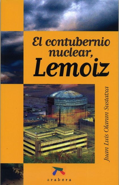 EL CONTUBERNIO NUCLEAR, LEMOIZ