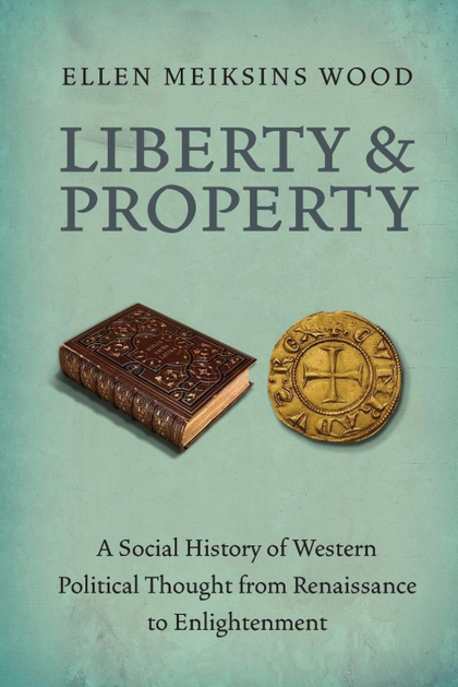 LIBERTY AND PROPERTY