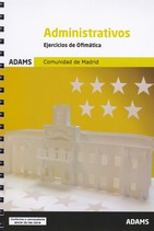 EJERCICIOS DE OFIMÁTICA ADMINISTRATIVOS COMUNIDAD DE MADRID