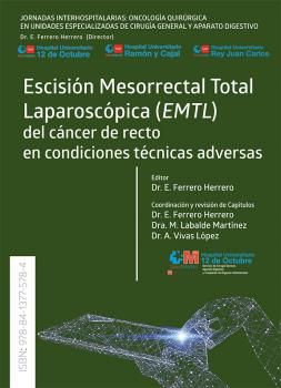 ESCISIÓN MESORRECTAL TOTAL LAPAROSCÓPICA (EMTL)  DEL CÁNCER DE RECTO EN CONDICIO