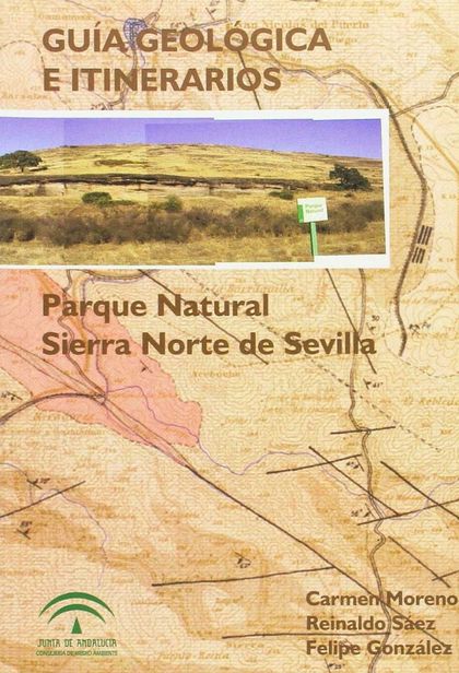 GUÍA GEOLÓGICA DEL PARQUE NATURAL SIERRA NORTE DE SEVILLA