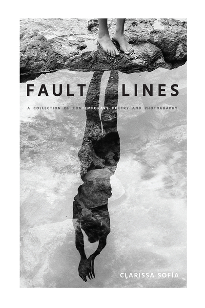 FAULT LINES. A COLLECTION OF CONTEMPORARY POETRY AND PHOTOGRAPHY
