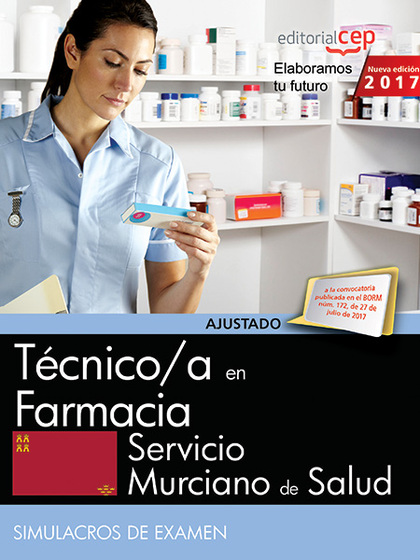 TÉCNICO/A EN FARMACIA. SERVICIO MURCIANO DE SALUD. SIMULACROS DE EXAMEN