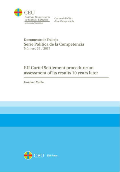 EU CARTEL SETTLEMENT PROCEDURE: AN ASSESSMENT OF ITS RESULTS 10 YEARS LATER