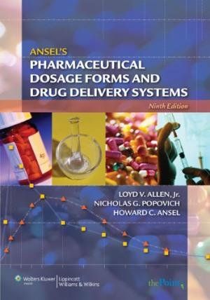 ANSEL'S PHARMACEUTICAL DOSAGE FORMS AND DRUG DELIVERY SYSTEM