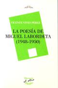 LA POESÍA DE MIGUEL LABORDETA (1948-1950).