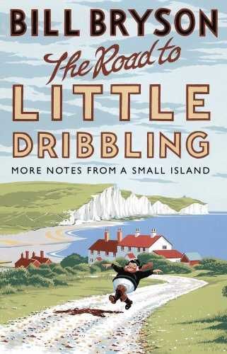 ROAD TO LITTLE DRIBBLING - MORE NOTES FROM A SMALL ISLAND