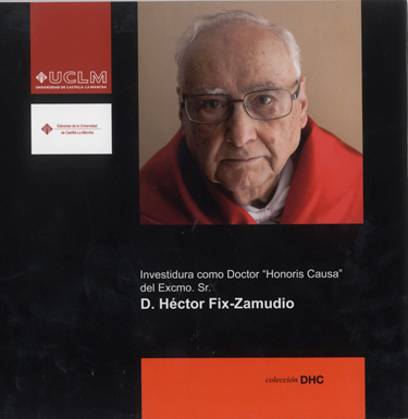 INVESTIDURA COMO DOCTOR HONORIS CAUSA DEL EXCMO. SR. D. HÉCTOR FIX-ZAMUDIO