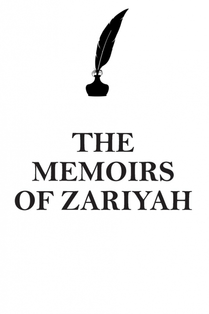 THE MEMOIRS OF  ZARIYAH AFFIRMATIONS WORKBOOK POSITIVE AFFIRMATIONS WORKBOOK INC