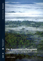 DE AMAZONIA A PATAGONIA : ECOLOGÍA DE LAS REGIONES NATURALES DE AMÉRICA DEL SUR
