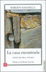 LA CASA ENCONTRADA. POESÍA REUNIDA, 1979-2010