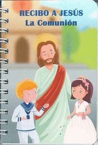 RECIBO A JESÚS - LA COMUNIÓN