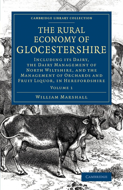 THE RURAL ECONOMY OF GLOCESTERSHIRE