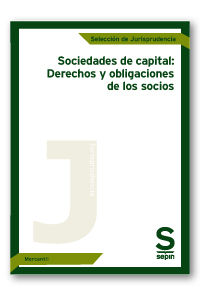 SOCIEDADES DE CAPITAL: DERECHOS Y OBLIGACIONES DE LOS SOCIOS