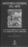 LAS VANGUARDIAS EN LAS ARTES Y LA ARQUITECTURA (1900-1930)