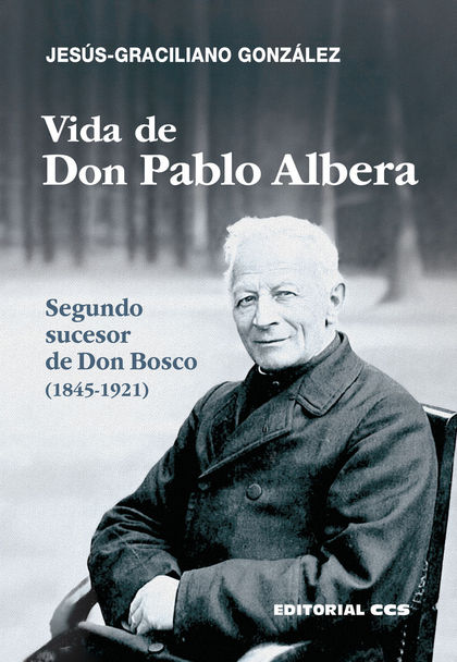 VIDA DE DON PABLO ALBERA                                                        SEGUNDO SUCESOR