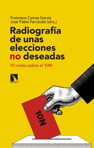 RADIOGRAFÍA DE UNAS ELECCIONES NO DESEADAS. 10 NOTAS SOBRE EL 10N