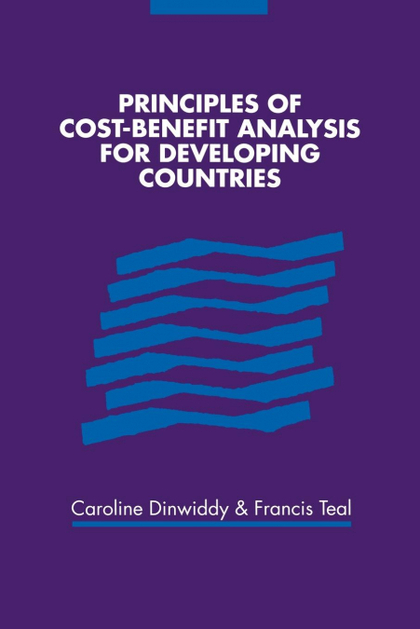 PRINCIPLES OF COST-BENEFIT ANALYSIS FOR DEVELOPING COUNTRIES