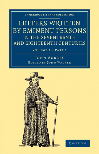 LETTERS WRITTEN BY EMINENT PERSONS IN THE SEVENTEENTH AND EIGHTEENTH