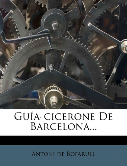 GUÍA-CICERONE DE BARCELONA...