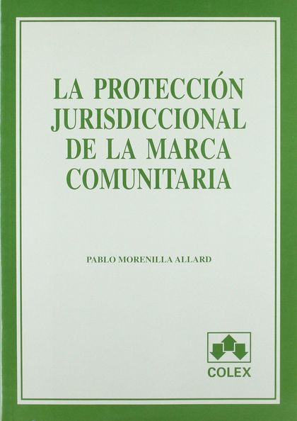 PROTECCION JURISD.MARCA COMUNITARIA, LA