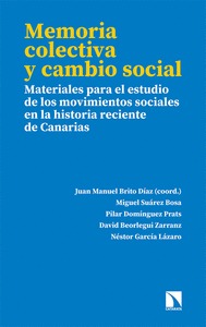 MEMORIA COLECTIVA Y CAMBIO SOCIAL. MATERIALES PARA EL ESTUDIO DE LOS MOVIMIENTOS SOCIALES EN LA
