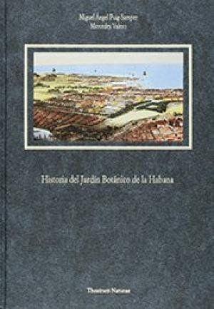 HISTORIA DEL JARDÍN BOTÁNICO DE LA HABANA