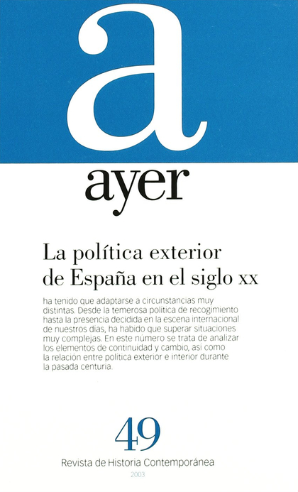 POLÍTICA EXTERIOR DE ESPAÑA EN EL SIGLO XX, LA.