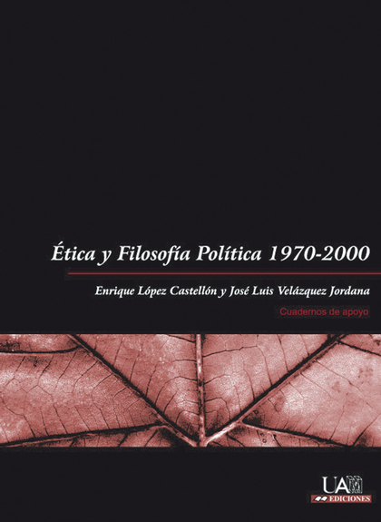 ÉTICA Y FILOSOFÍA POLÍTICA 1970-2000