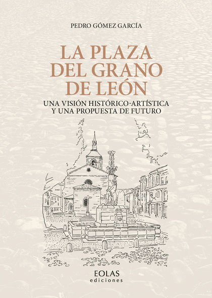 LA PLAZA DEL GRANO DE LEÓN