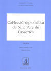 COL.LECCIO DIPLOMATICA DE SANT PERE DE CASSERRES 2 VOLUMS..