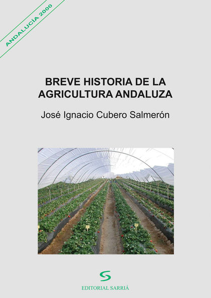 BREVE HISTORIA DE LA AGRICULTURA ANDALUZA