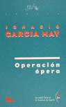 OPERACION OPERA-GARCIA MAY