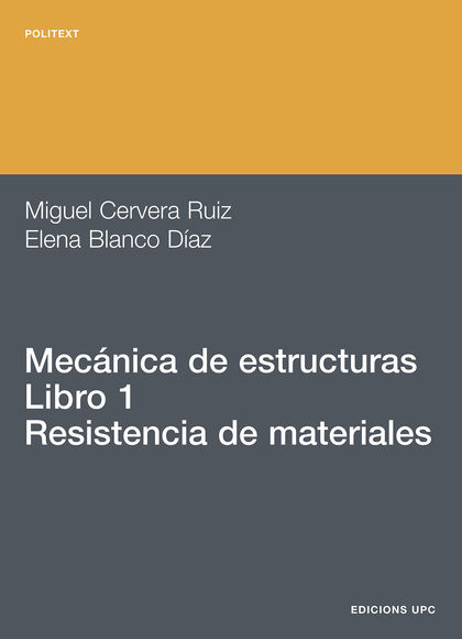 MECÁNICA DE ESTRUCTURAS : RESISTENCIA DE MATERIALES
