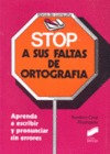 STOP A SUS FALTAS DE ORTOGRAFÍA