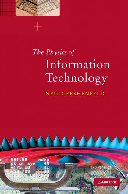 THE PHYSICS OF INFORMATION TECHNOLOGY