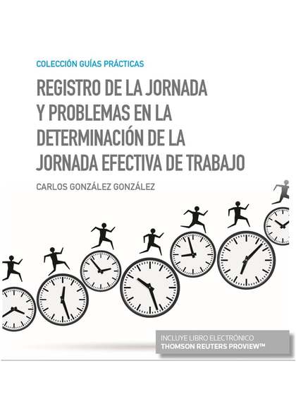 REGISTRO DE JORNADA Y PROBLEMAS DETERMINACION JORNADA EFECT.