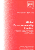 GLOBAL ENTREPRENEURSHIP MONITOR. INFORME EJECUTIVO 2005 ANDALUCIA.