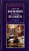 GUÍA DE BALNEARIOS E FONTES DE GALICIA