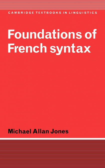 FOUNDATIONS OF FRENCH SYNTAX