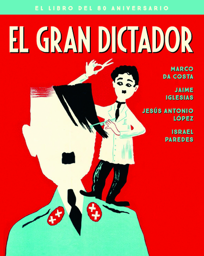 EL GRAN DICTADOR. EL LIBRO DEL 80 ANIVERSARIO.