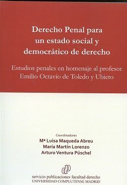 DERECHO PENAL PARA UN ESTADO SOCIAL Y DEMOCRÁTICO DE DERECHO