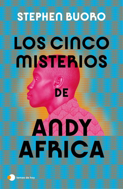 LOS CINCO MISTERIOS DE ANDY AFRICA
