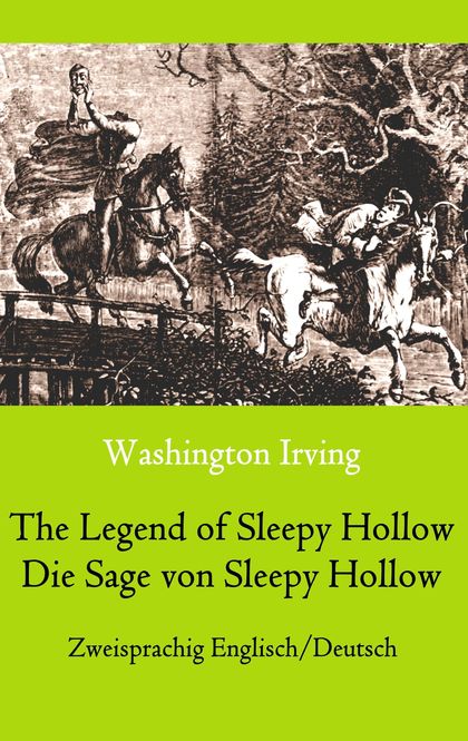 THE LEGEND OF SLEEPY HOLLOW / DIE SAGE VON SLEEPY HOLLOW (ZWEISPRACHIG ENGLISCH-BILINGUAL ENGLI
