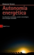 AUTONOMÍA ENERGÉTICA : LA SITUACIÓN ECONÓMICA, SOCIAL Y TECNOLÓGICA DE LA ENERGÍA RENOVABLE
