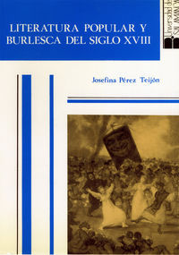 LITERATURA POPULAR Y BURLESCA DEL SIGLO XVIII